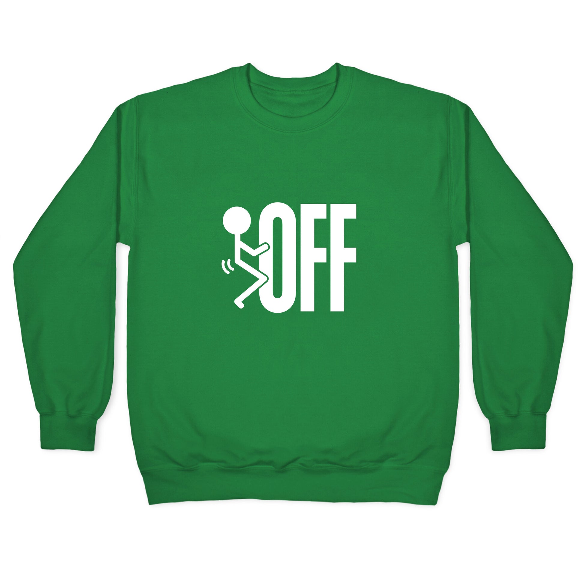 Fk Off Crewneck Sweatshirt