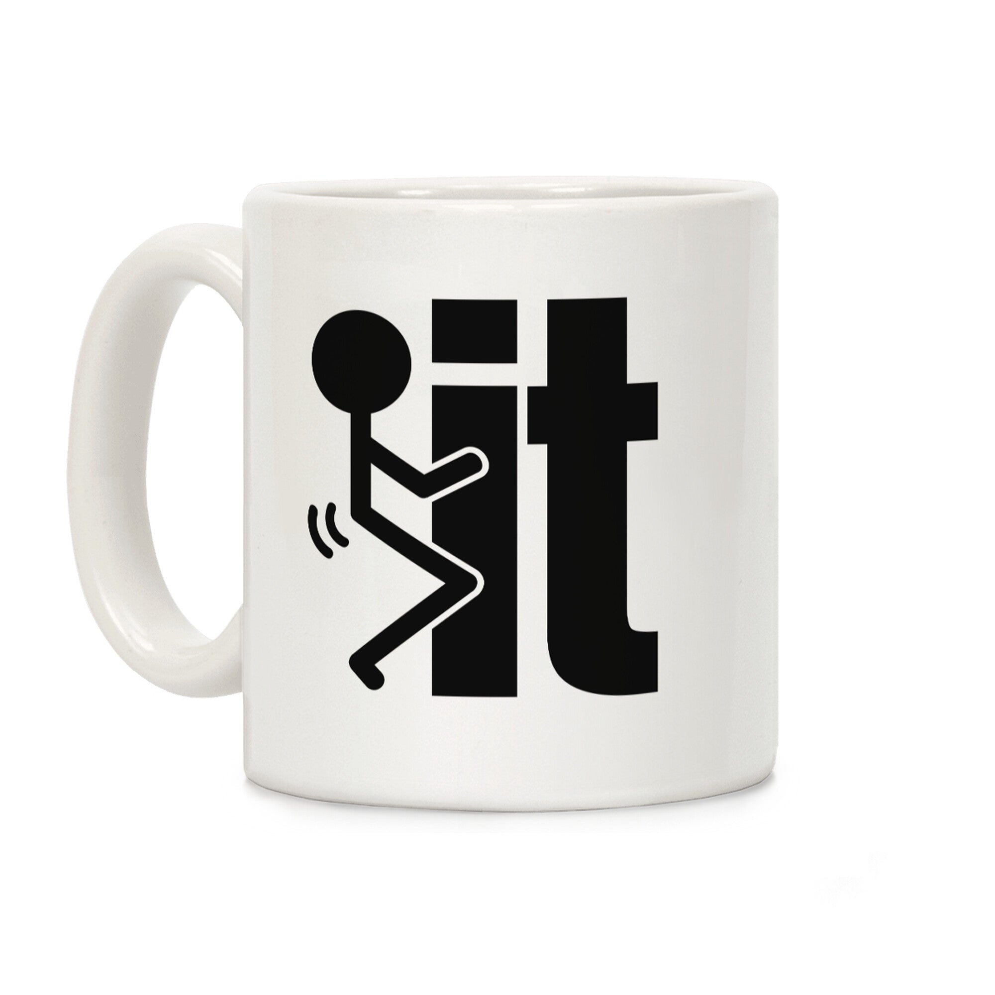 Fk It Coffee Mug