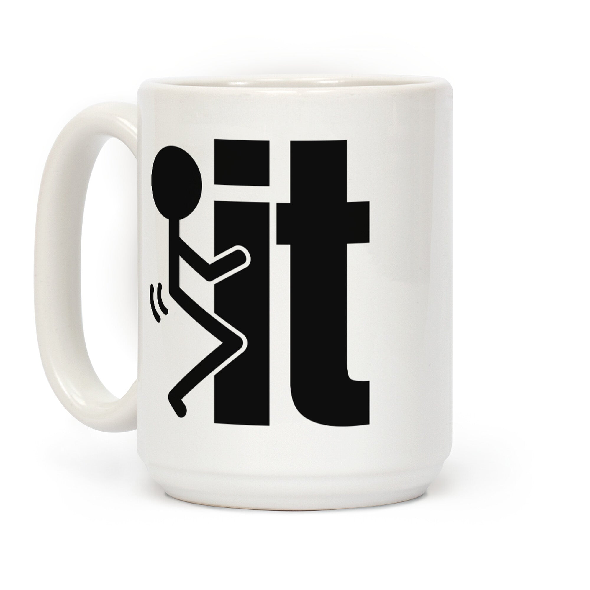 Fk It Coffee Mug