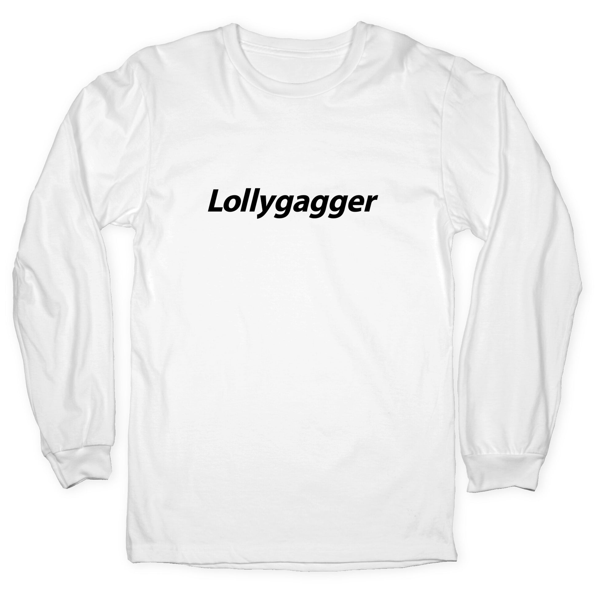 Lollygagger Longsleeve Tee
