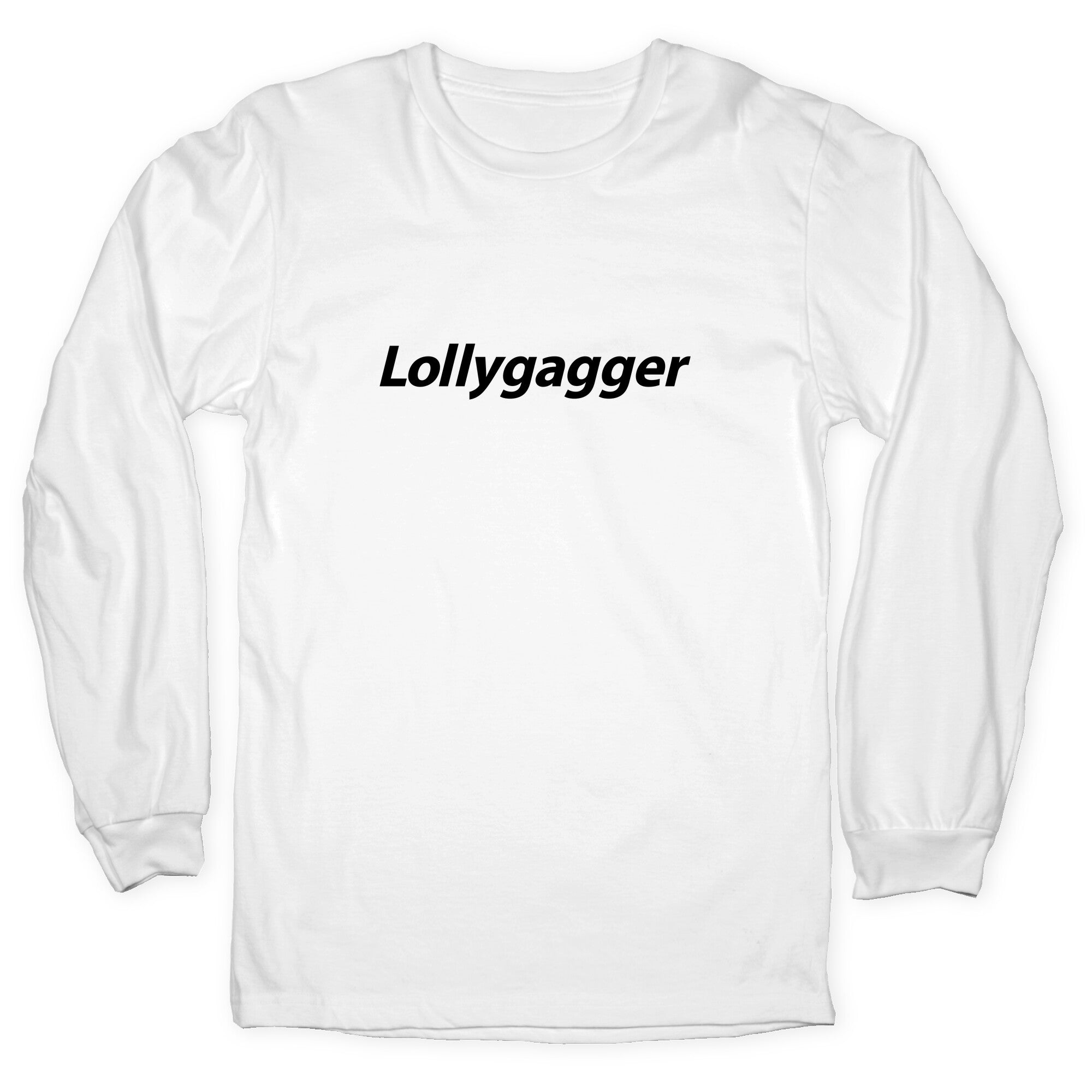 Lollygagger Longsleeve Tee