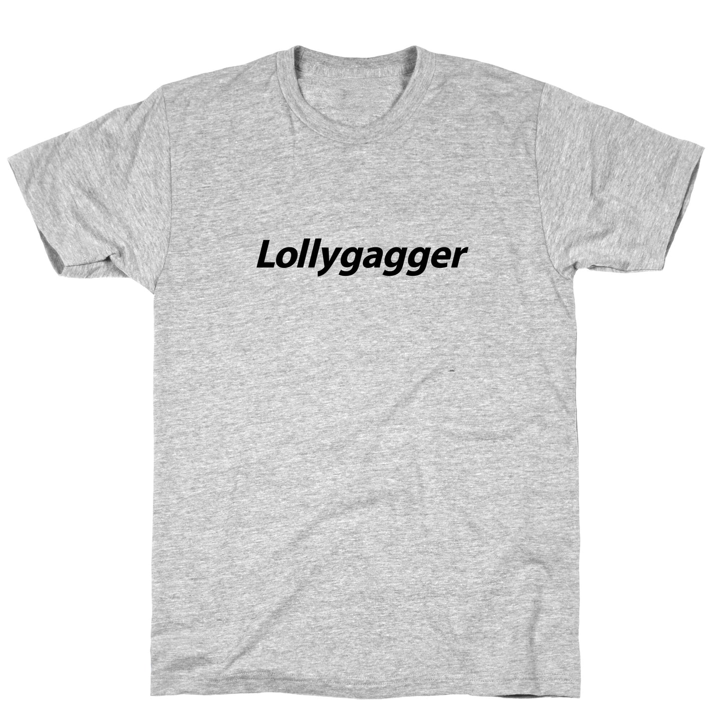 Lollygagger T-Shirt