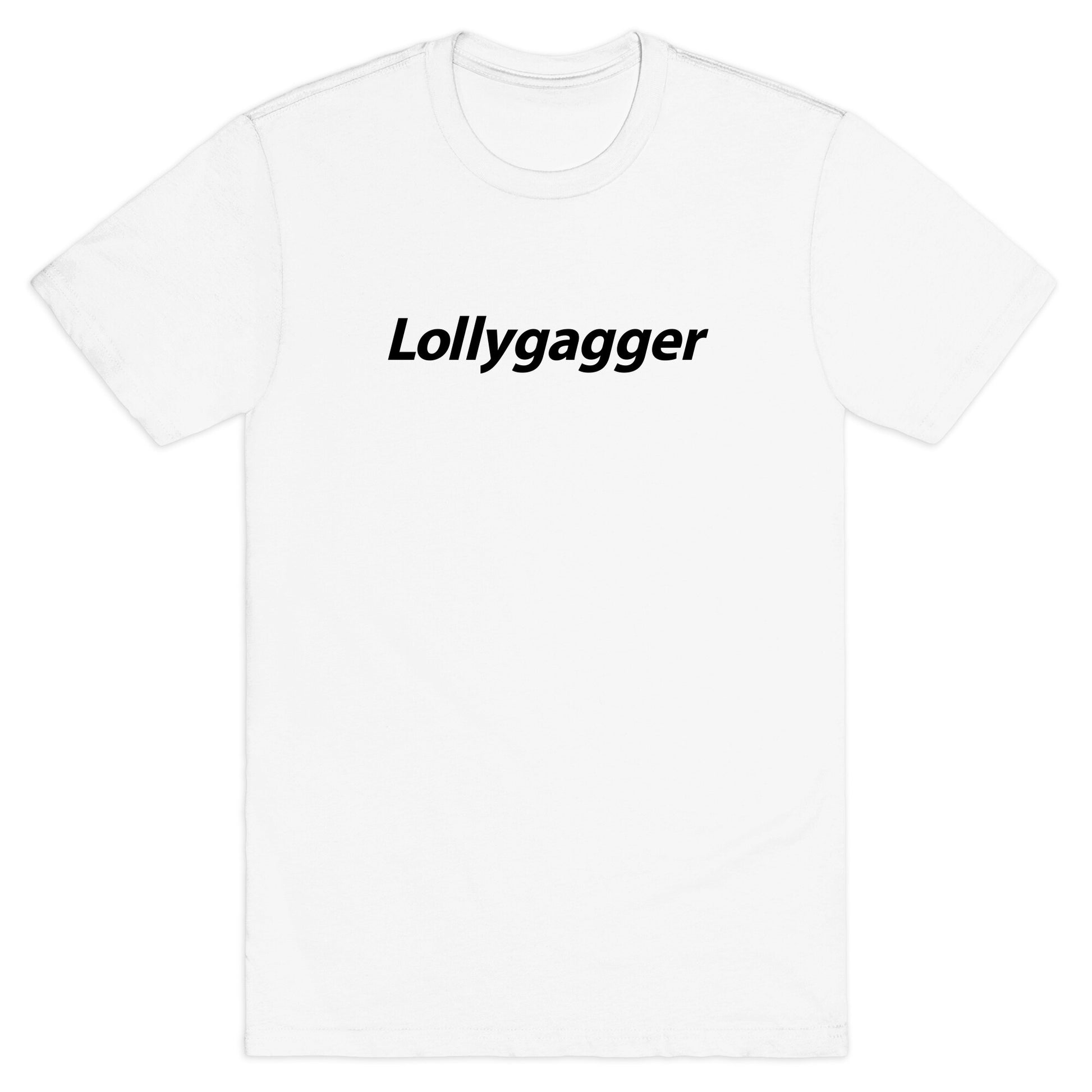 Lollygagger T-Shirt