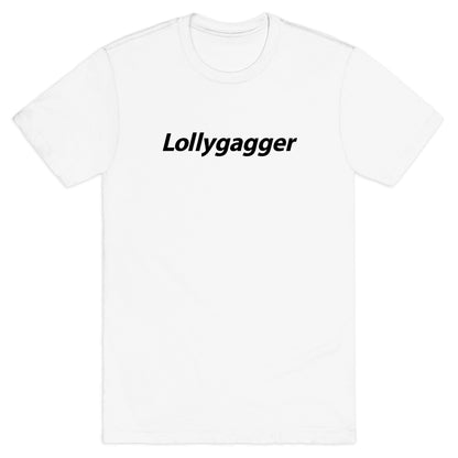 Lollygagger T-Shirt