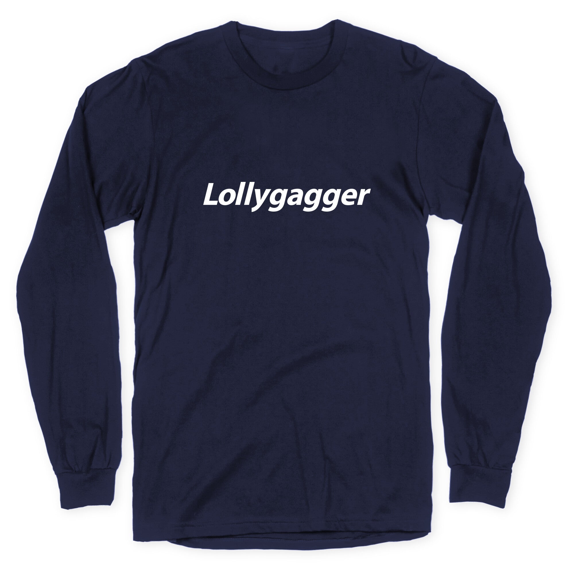 Lollygagger Longsleeve Tee