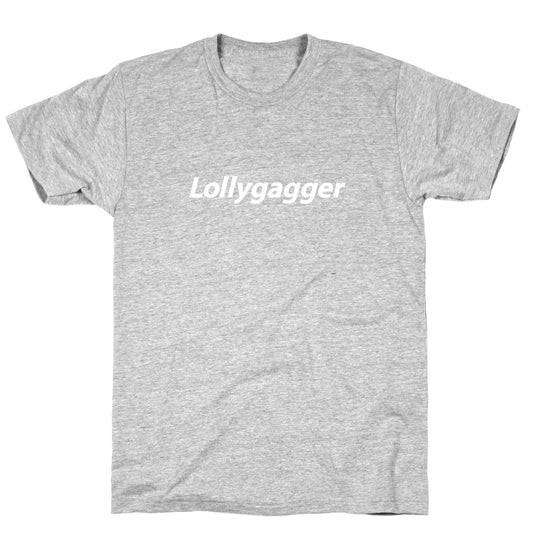 Lollygagger T-Shirt