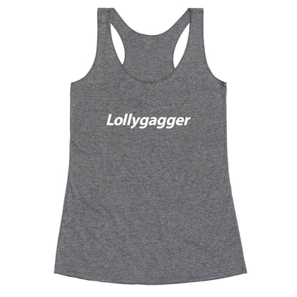 Lollygagger Racerback Tank