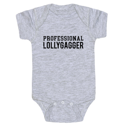 Professional Lollygagger Baby One-Piece