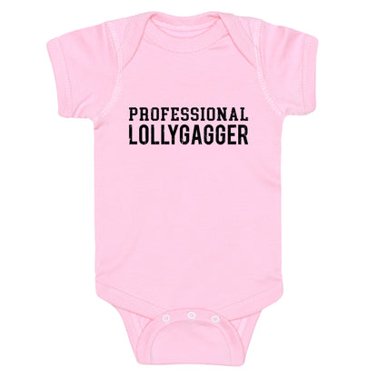 Professional Lollygagger Baby One-Piece