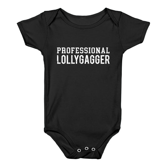 Professional Lollygagger Baby One-Piece