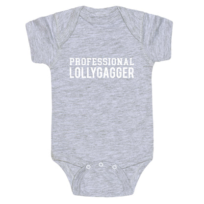 Professional Lollygagger Baby One-Piece