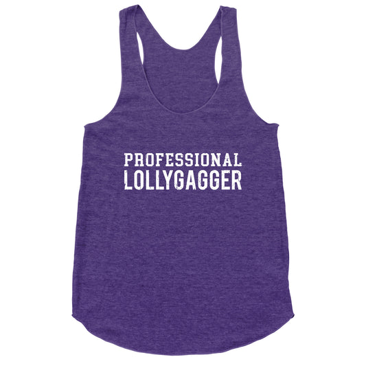 Professional Lollygagger Racerback Tank