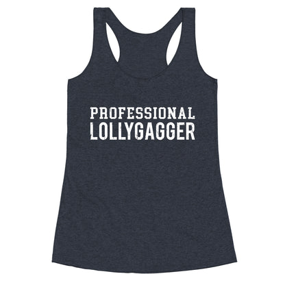 Professional Lollygagger Racerback Tank