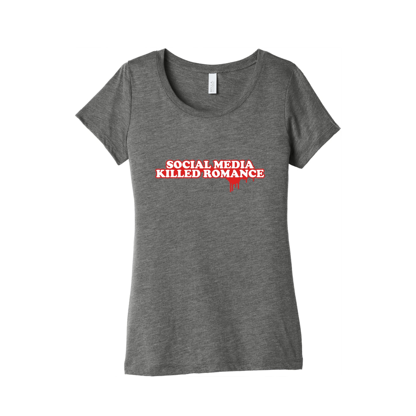 Social Media Killed Romance Womens Triblend Tee