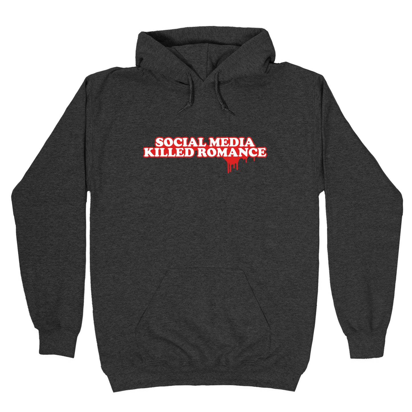 Social Media Killed Romance Hoodie