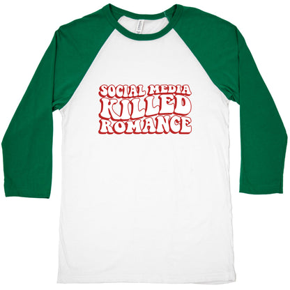 Social Media Killed Romance Baseball Tee