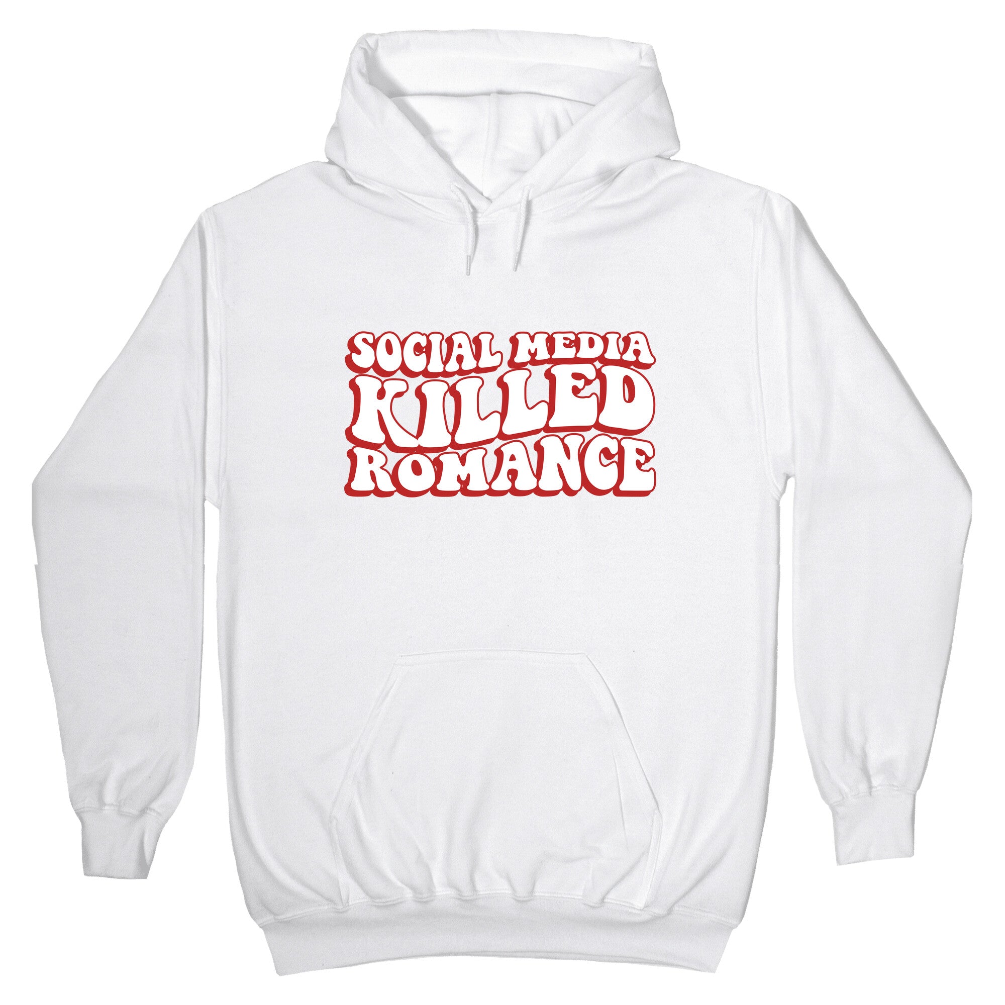 Social Media Killed Romance Hoodie