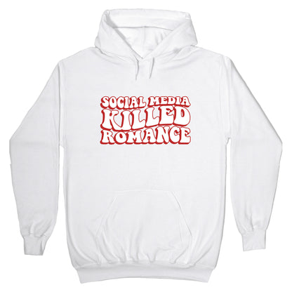 Social Media Killed Romance Hoodie