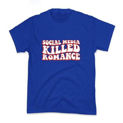 Social Media Killed Romance Kids Tee