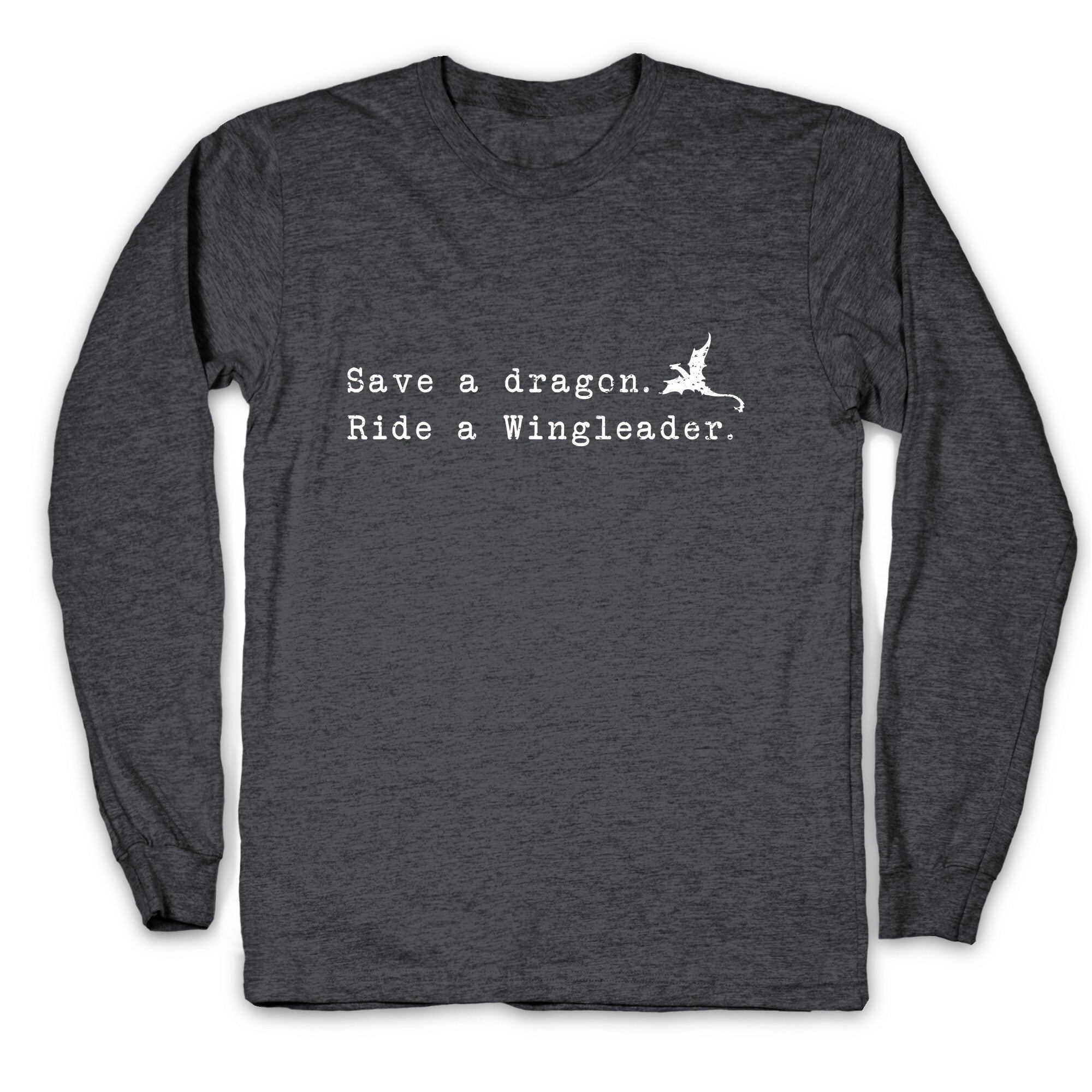 Fourth Wing Save a Dragon Longsleeve Tee