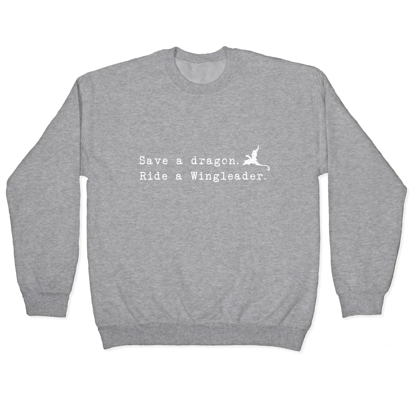 Fourth Wing Save a Dragon Crewneck Sweatshirt