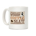 Genuine Coffee Slut Coffee Mug