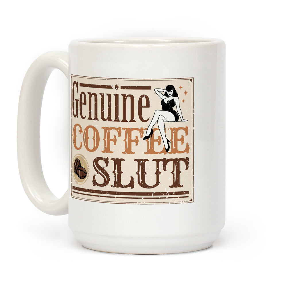 Genuine Coffee Slut Coffee Mug