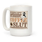 Genuine Coffee Slut Coffee Mug