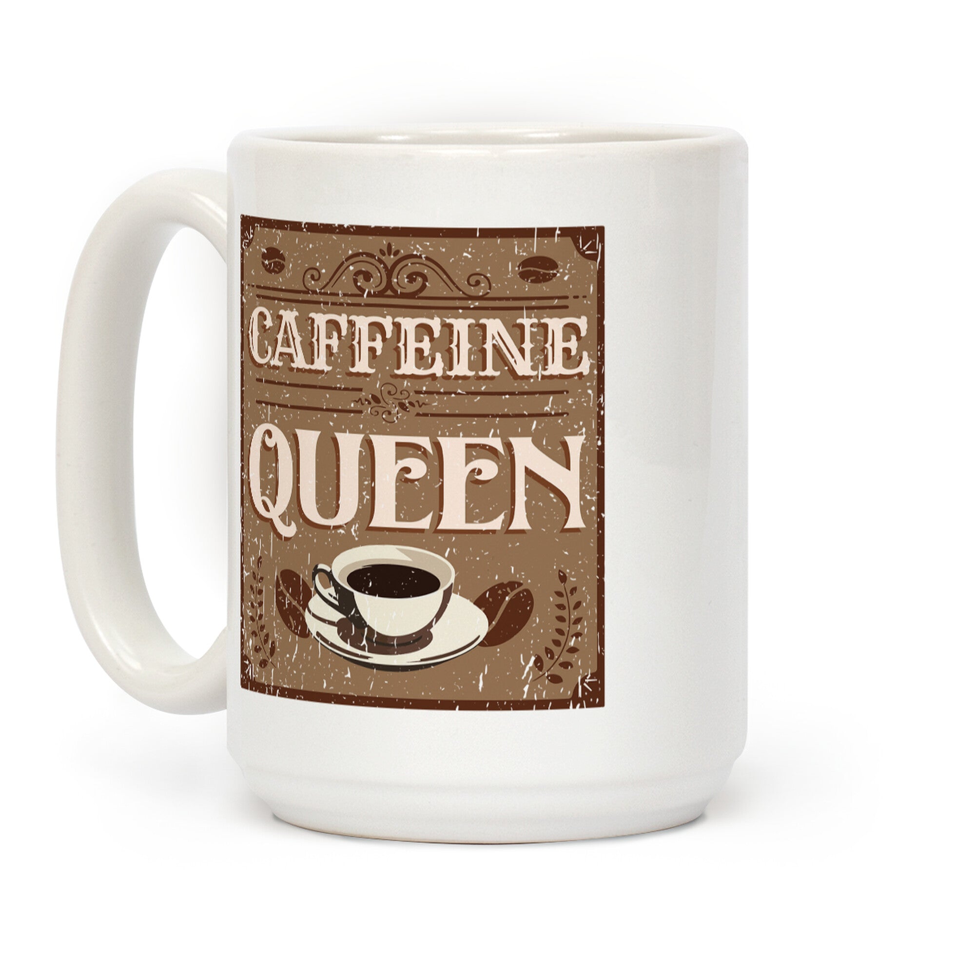 Caffeine Queen Coffee Mug