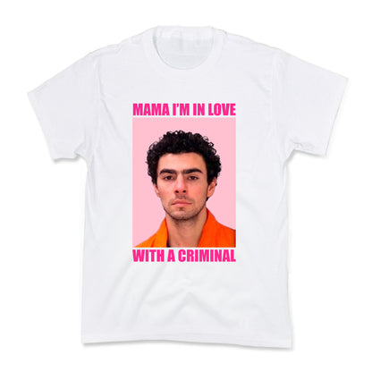 Luigi Mangione Mama Im In Love With A Criminal Valentines Day Kids Tee