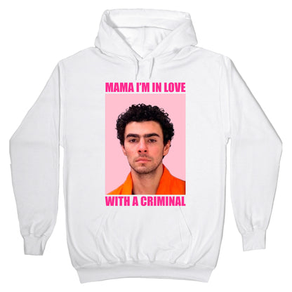 Luigi Mangione Mama Im In Love With A Criminal Valentines Day Hoodie