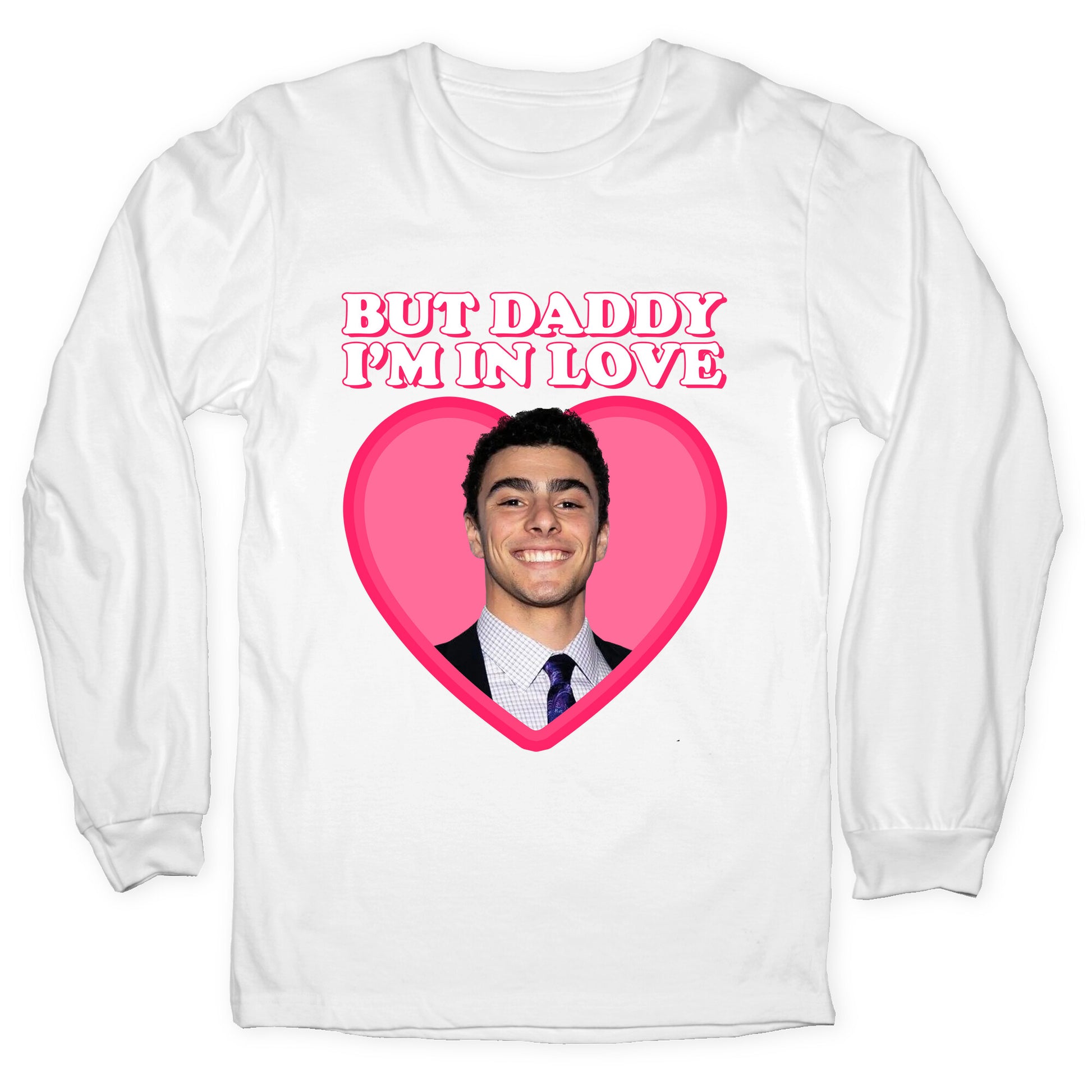 But Daddy Im In Love Luigi Mangione Valentines Day Longsleeve Tee