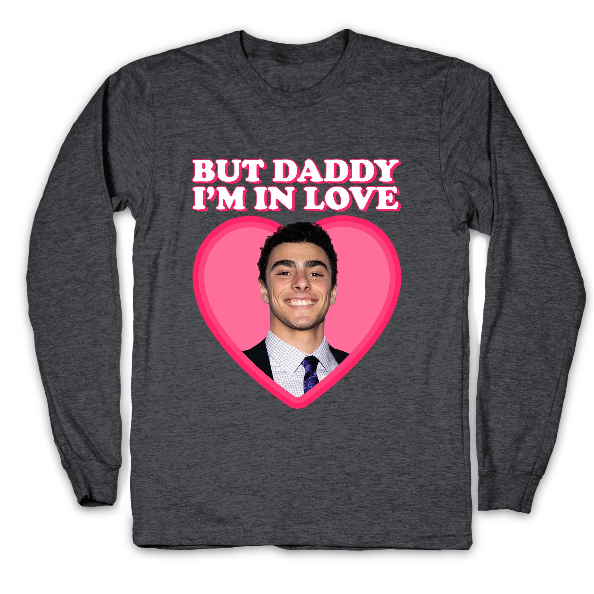 But Daddy Im In Love Luigi Mangione Valentines Day Longsleeve Tee