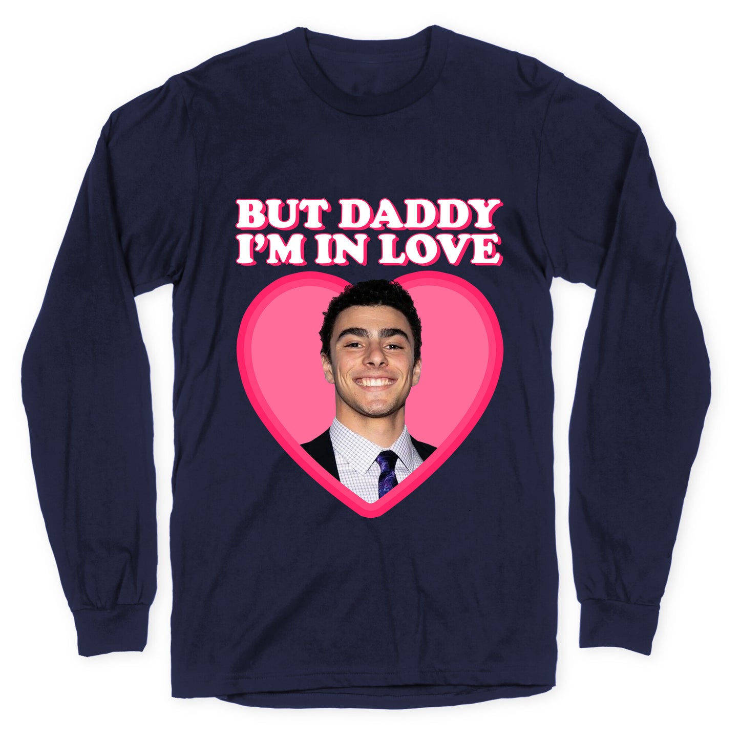 But Daddy Im In Love Luigi Mangione Valentines Day Longsleeve Tee