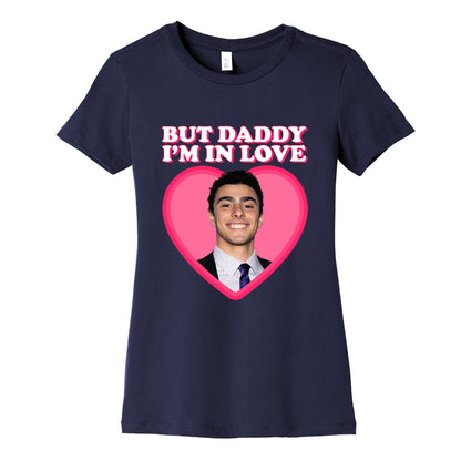 But Daddy Im In Love Luigi Mangione Valentines Day Womens Cotton Tee