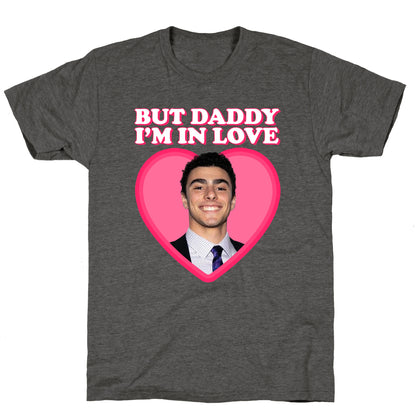 But Daddy Im In Love Luigi Mangione Valentines Day Unisex Triblend Tee