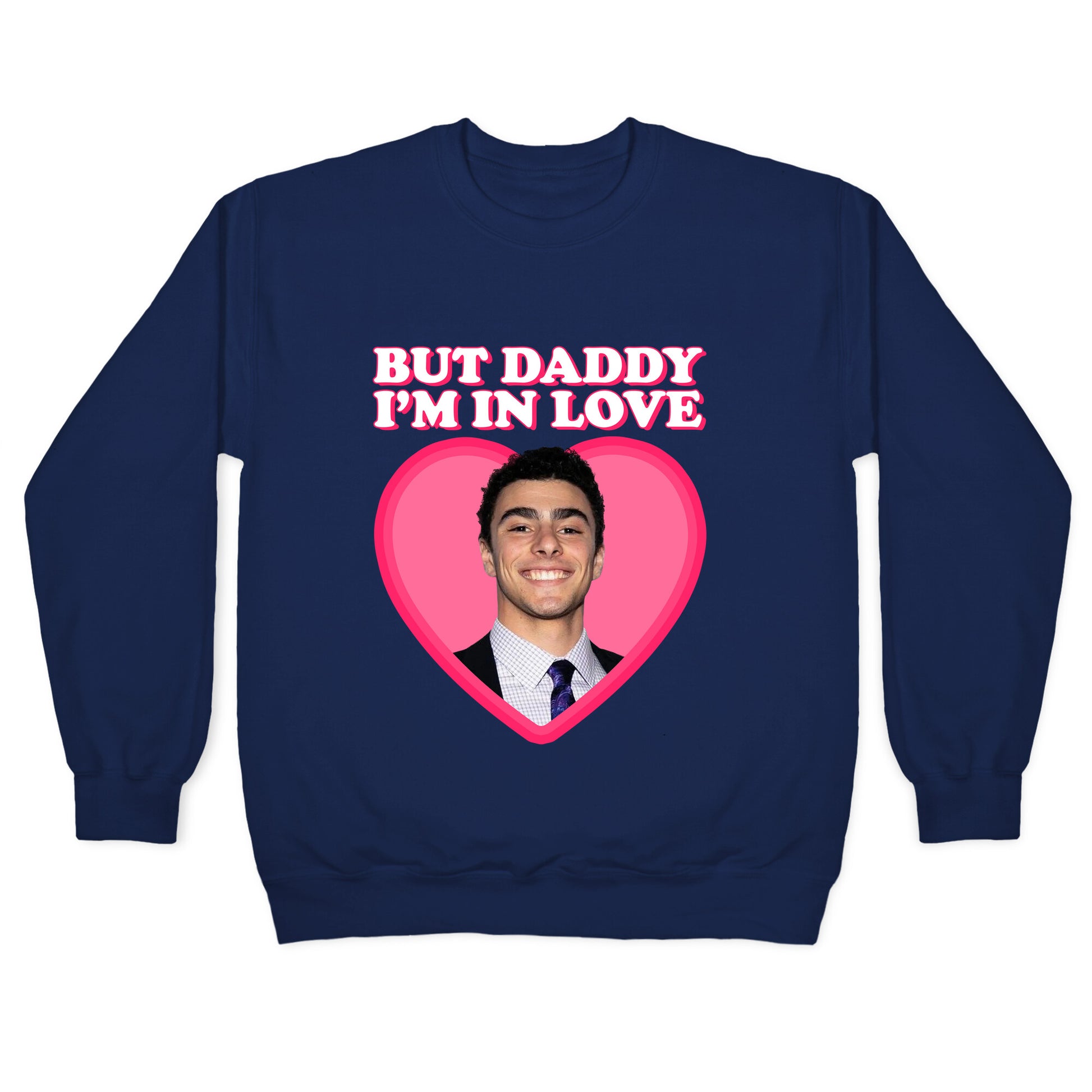 But Daddy Im In Love Luigi Mangione Valentines Day Crewneck Sweatshirt