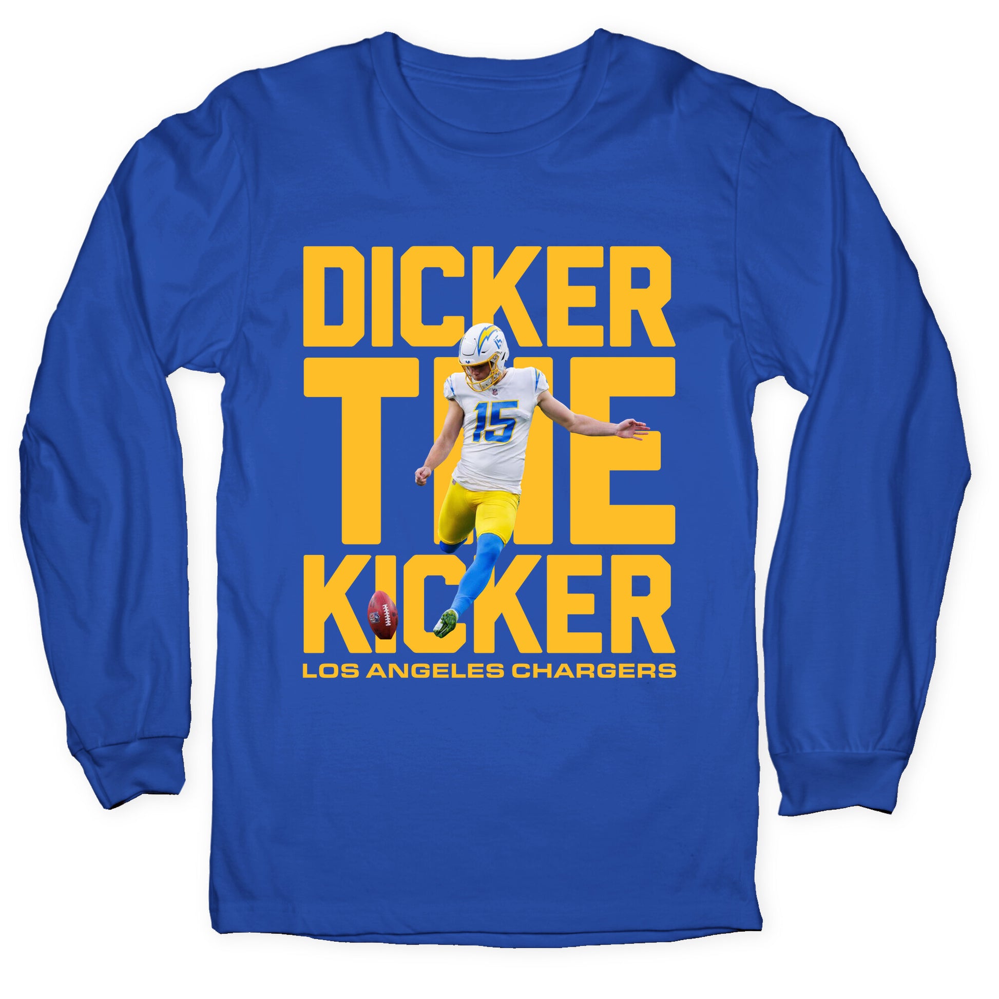 Dicker the Kicker Longsleeve Tee