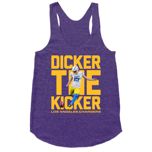 Dicker the Kicker Racerback Tank