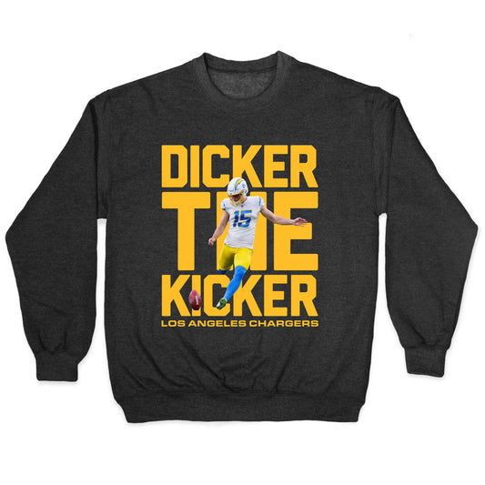 Dicker the Kicker Crewneck Sweatshirt