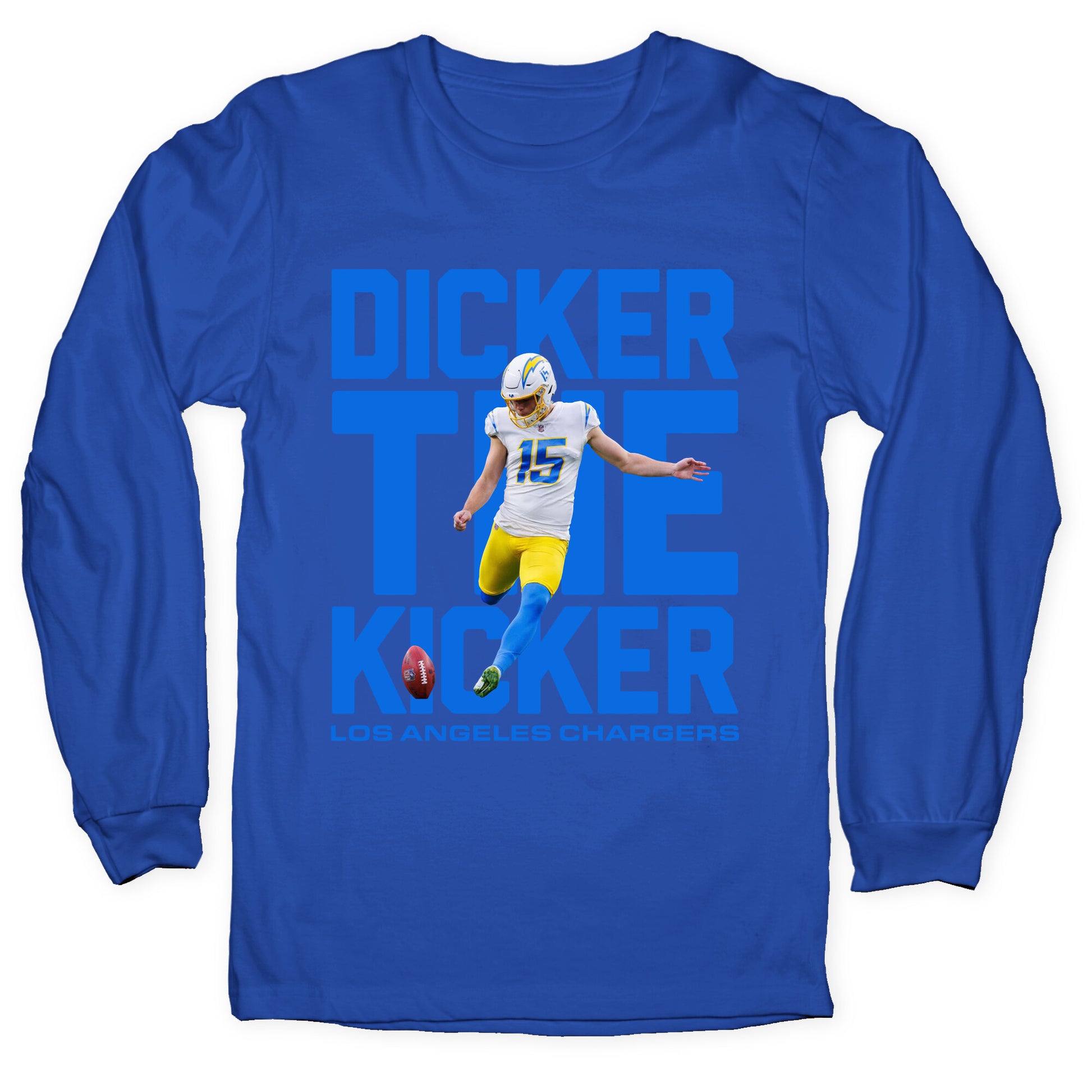 Dicker the Kicker Longsleeve Tee