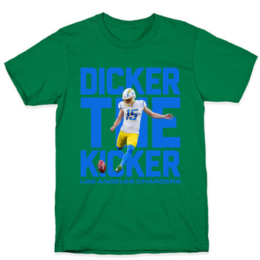 Dicker the Kicker T-Shirt