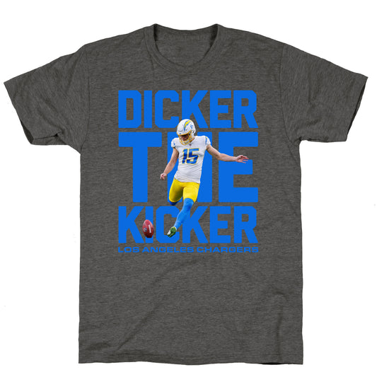 Dicker the Kicker Unisex Triblend Tee