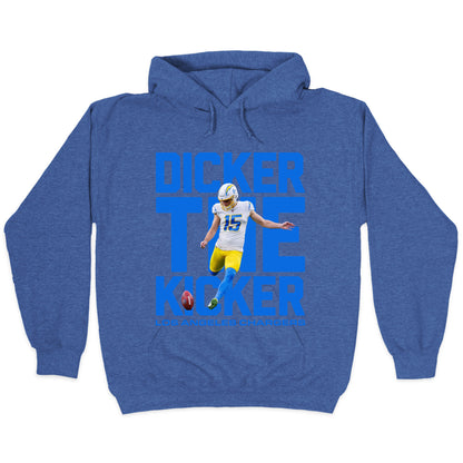 Dicker the Kicker Hoodie