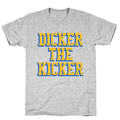 Cameron Dicker the Kicker T-Shirt