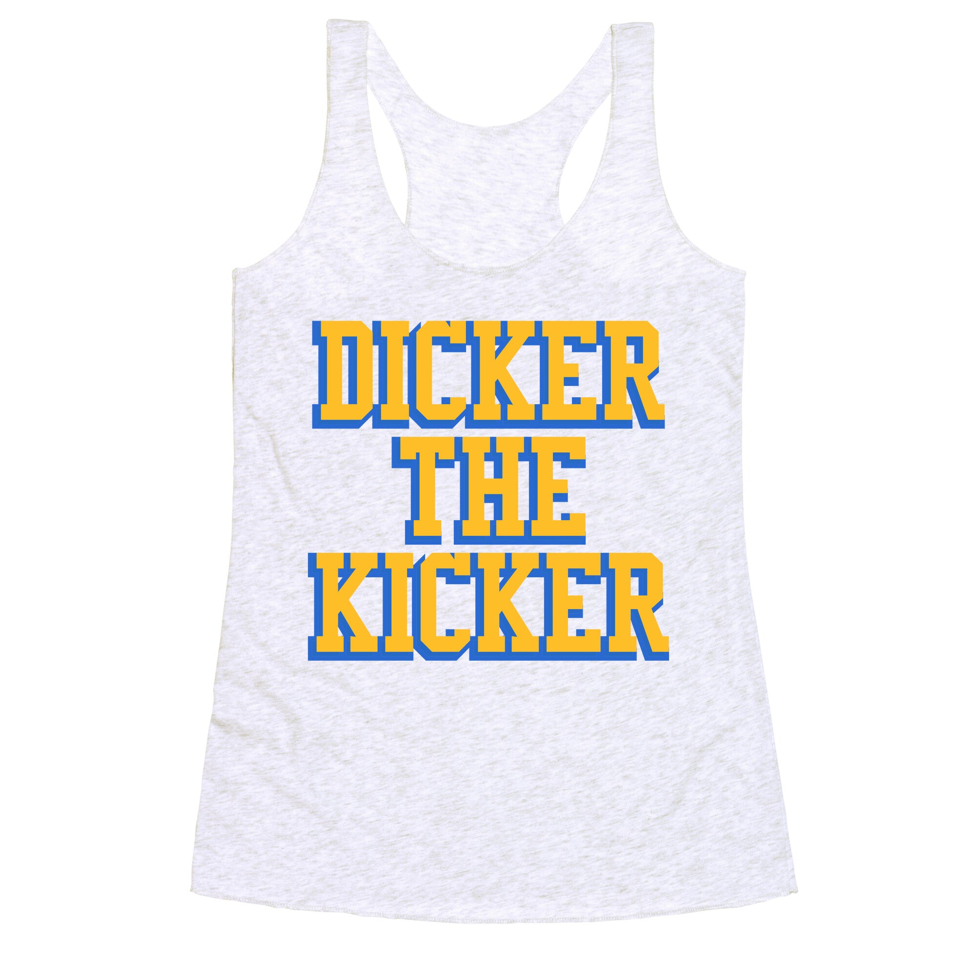 Cameron Dicker the Kicker Racerback Tank
