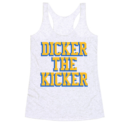 Cameron Dicker the Kicker Racerback Tank