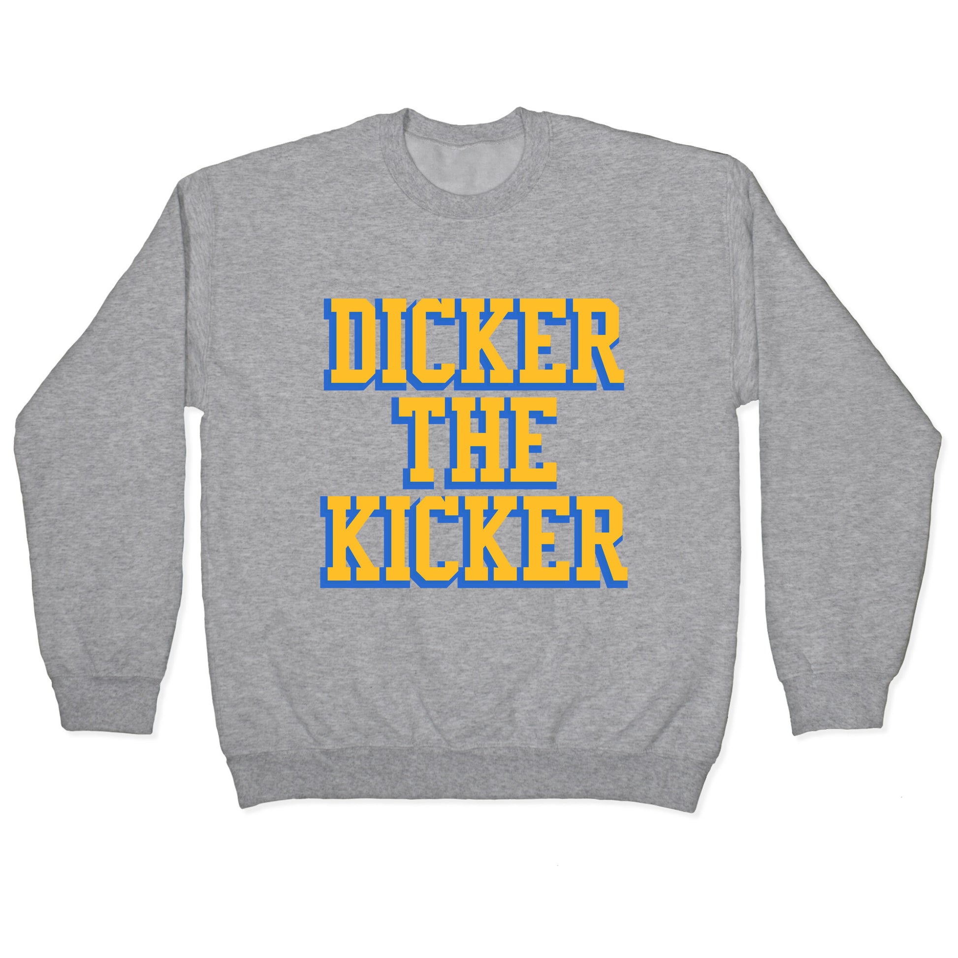 Cameron Dicker the Kicker Crewneck Sweatshirt