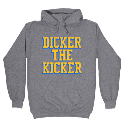 Cameron Dicker the Kicker Hoodie