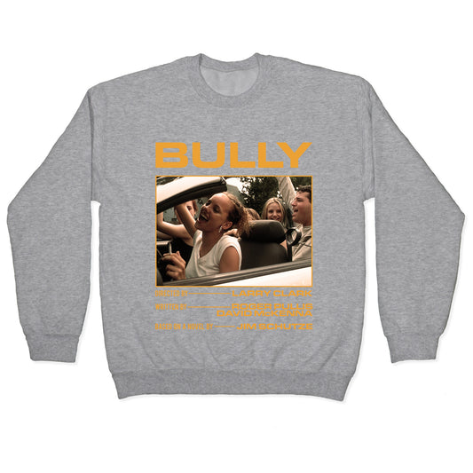 Bully Larry Clark Crewneck Sweatshirt